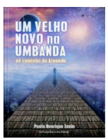 𝕮𝖔𝖓𝖋𝖗𝖆𝖗𝖎𝖆_𝖉𝖔𝖘_𝕷𝖎𝖛𝖗𝖔𝖘_𝕭𝖔𝖓𝖘@_Um_Velho_Novo_Na_Umbanda_Paulo_Henrique.pdf